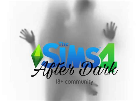 sims +18|The Sims 4 After Dark (18+ Community)